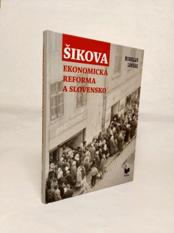 Šikova ekonomická reforma a Slovensko