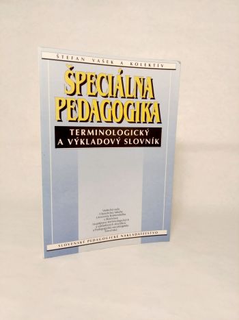 Špeciálna pedagogika - Terminologický a výkladový slovník