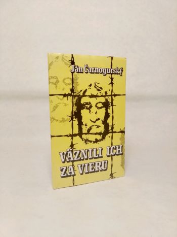 Väznili ich za vieru